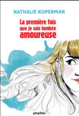 La première fois que je suis tombée amoureuse