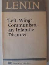 Left-Wing Communism, an Infantile Disorder