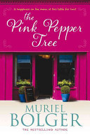 The Pink Pepper Tree