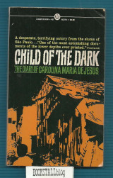 Child of the Dark : The Diary of Carolina Maria de Jesus