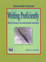 Writing Proficiently: Short Essays for Advanced Learners: Teacher's Book