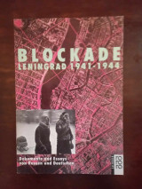 Blockade. Leningrad 1941-1944