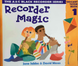 Recorder magic: Descant tutor book 1
