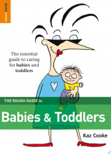 The Rough Guide to Babies & Toddlers