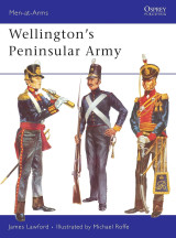 Wellington's Peninsular Army (Men-at-arms 35)
