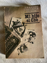 Mi hijo el Che