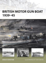 British Motor Gun Boat 1939-45 (New Vanguard, 166)