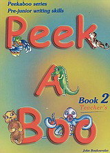 Peekaboo 2: Pre-Junior Writing Skills: Teacher's