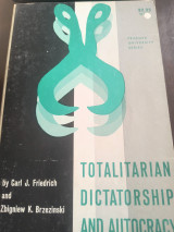 Totalitarian Dictatorship and Autocracy. By Carl J. Friedrich and Zbigniew K. Brzezinski