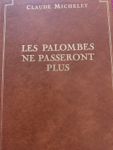 Les Palombes ne passeront plus