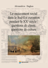 Le mouvement social dans le Sud-Est européen pendant le XXe siècle