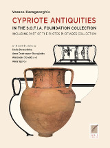 Cypriote antiquities: In the S.O.F.I.A. Foundation Collection including part of the photos Photiades Collection