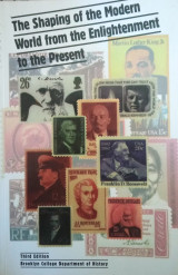 The Shaping of the Modern World from the Enlightenment to the Present