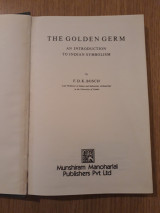 The golden germ. An introduction to Indian symbolism