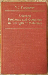 Selected Problems and Questions in Strength and Materials