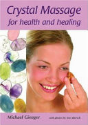 Crystal Massage for Health and Healing