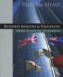 Business Analysis and Valuation: Using Financial Statements