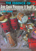 The Essence of Afro-Cuban Percussion and Drum Set