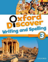 Oxford Discover- 3- Writing and Spelling