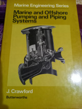 Marine and offshore pumping and piping systems