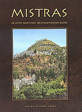 Mistras: Die Letzte Hauptstadt des Byzantinischen Reiches