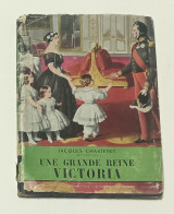 Une Grande Reine Victoria Η Μεγάλη Βασίλισσα Βικτωρία - Εικονογραφημενη Ιστορία