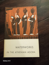 Waterworks in the Athenian Agora