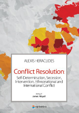 Conflict Resolution: Self-Determination, Secession, Intervention, Ethnonational and International Conflict