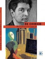 De Chirico "Et qu' aimerais-je sinon l'enigme?"