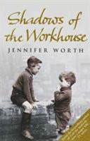 Shadows of the Workhouse