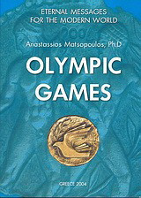Olympic Games: Eternal Messages for the Modern World