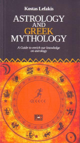 Astrology and Greek Mythology: A guide to enrich our knowledge on astrology