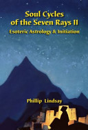 Soul Cycles of the Seven Rays II