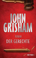 Der Gerechte : Roman
