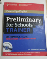 Preliminary for Schools Trainer Six Practice Tests with Answers, Teacher's Notes and Audio CDs