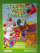 Starting with English: Pre-Primary: Pupils' Book