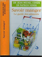 Savoir manger -Le guide des aliments