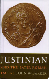 Justinian and the Later Roman Empire