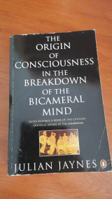 The Origin of Consciousness in the Breakdown of the Bicameral Mind