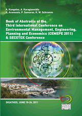 Book Of Abstracts of the 3rd International Conference on Environmental Management, Engineering, Planning and Economics (CEMEPE 11) and SECOTOX Conference: Skiathos June 21 - 26 2011
