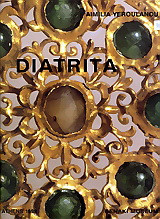 Diatrita: Gold Pierced-Work Jewellery from the 3rd to the 7th Century