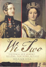 We Two: Victoria and Albert: Rulers, Partners, Rivals Σκληρόδετο