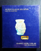Ancient Glass of Asia Minor: The Yuksel Erimtan Collection