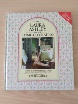 The Laura Ashley Book of Home Decorating
