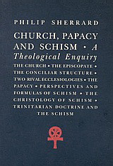 Church, Papacy and Schism: A Theological Enquiry