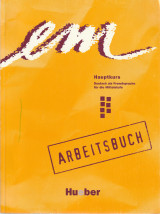 Em - Hauptkurs - Deutsch als Fremdsprache fur die Mittelstufe - Arbeitsbuch