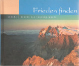 Frieden finden Besser als tausend Worte
