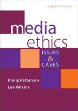 Media Ethics: Issues and Cases