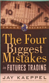 The four biggest mistakes in futures trading