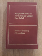 Symptom control in far advanced cancer : pain relief